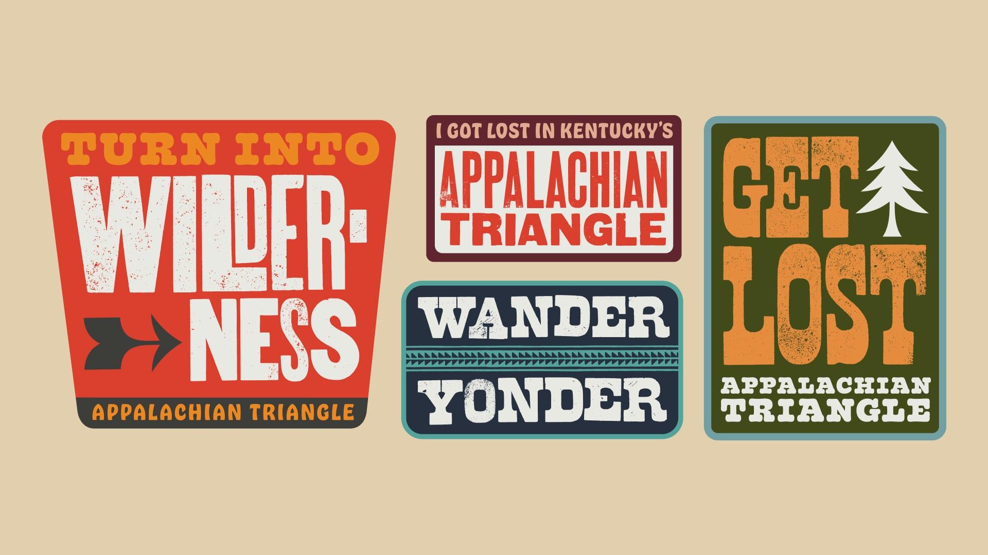 Brand stickers: Turn Into Wilderness, I Got Lost in Kentucky's Appalachian Triangle, Wander Yonder and Get Lost Appalachian Triangle