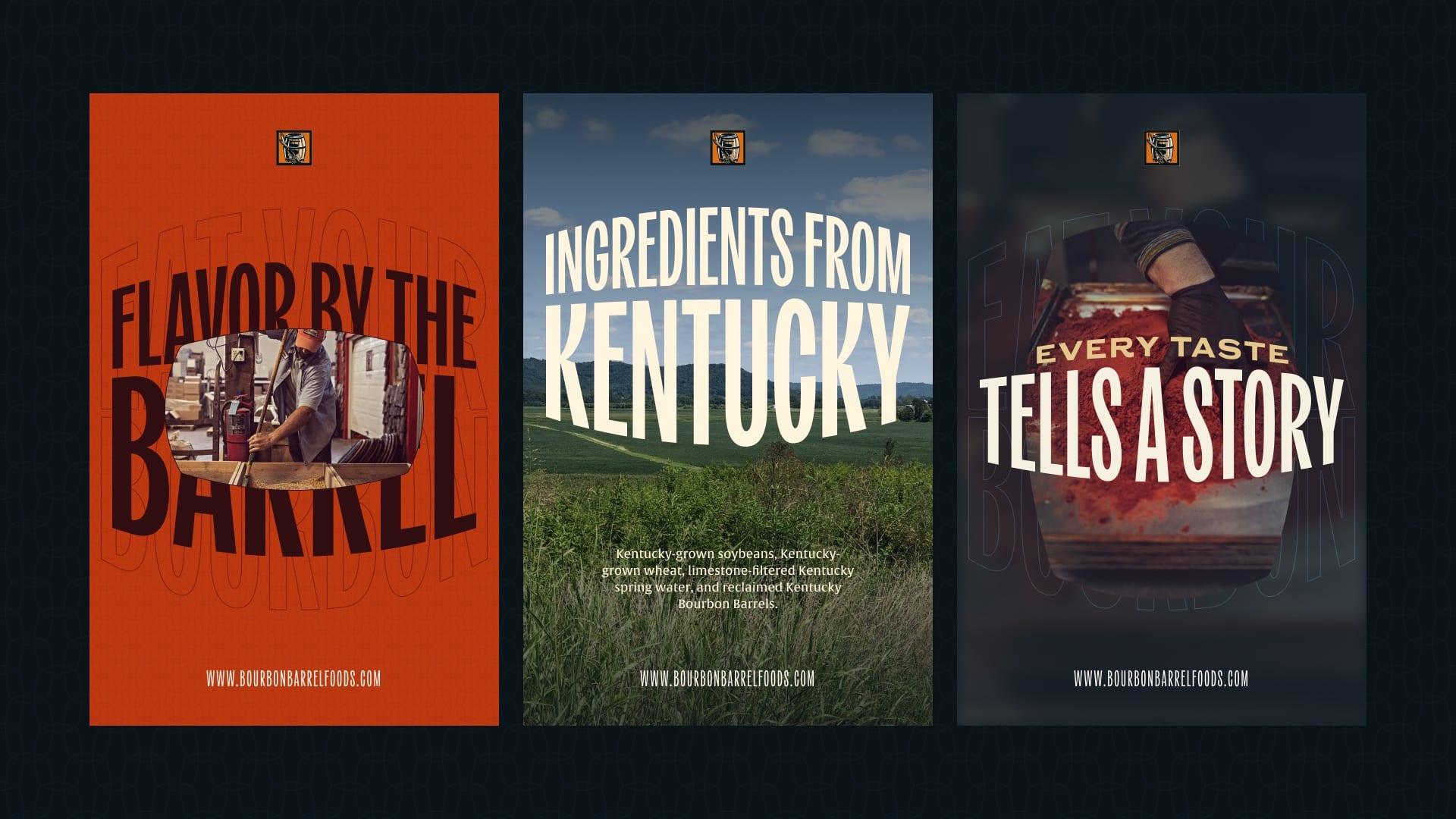 Three posters: "Flavor by the barrel", "Ingredients from Kentucky" and "Every taste tells a story"