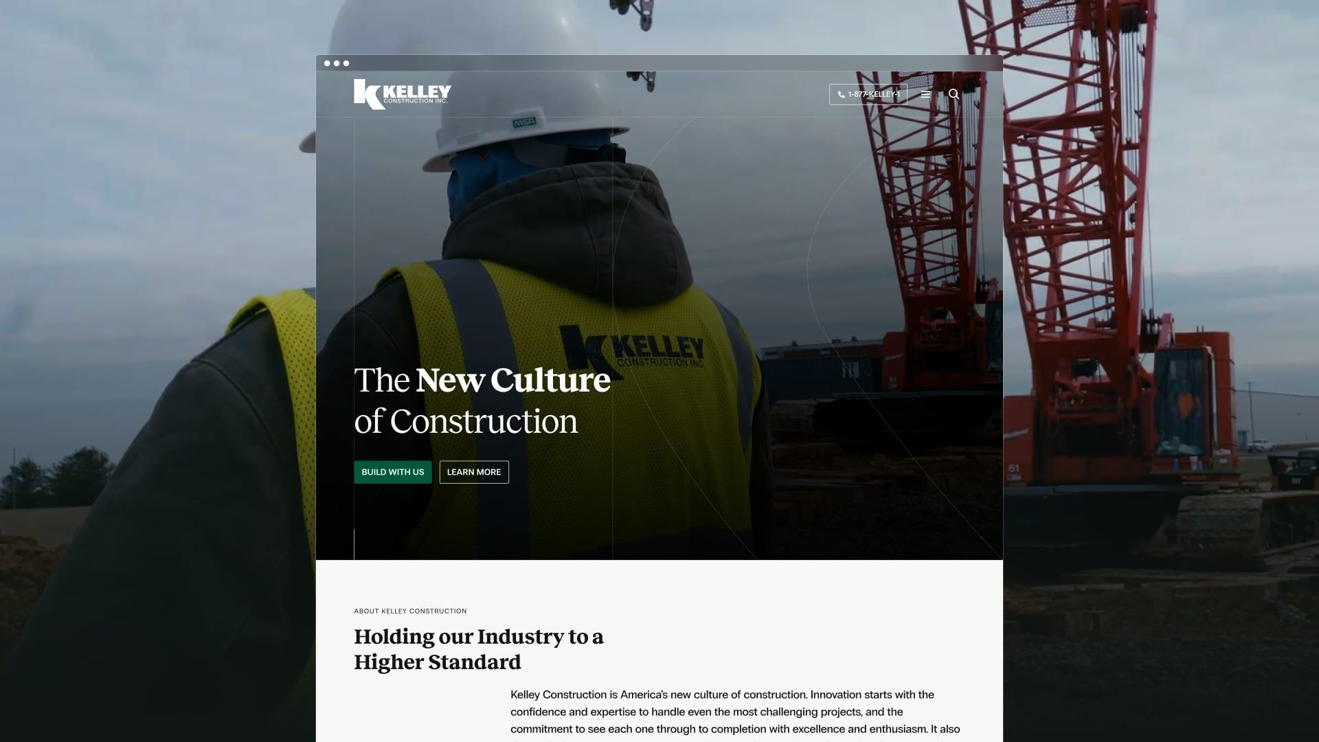The redesigned Kelley Construction homepage in a browser window, headlined “The New Culture of Construction,” over a photo of a worker beside a crane