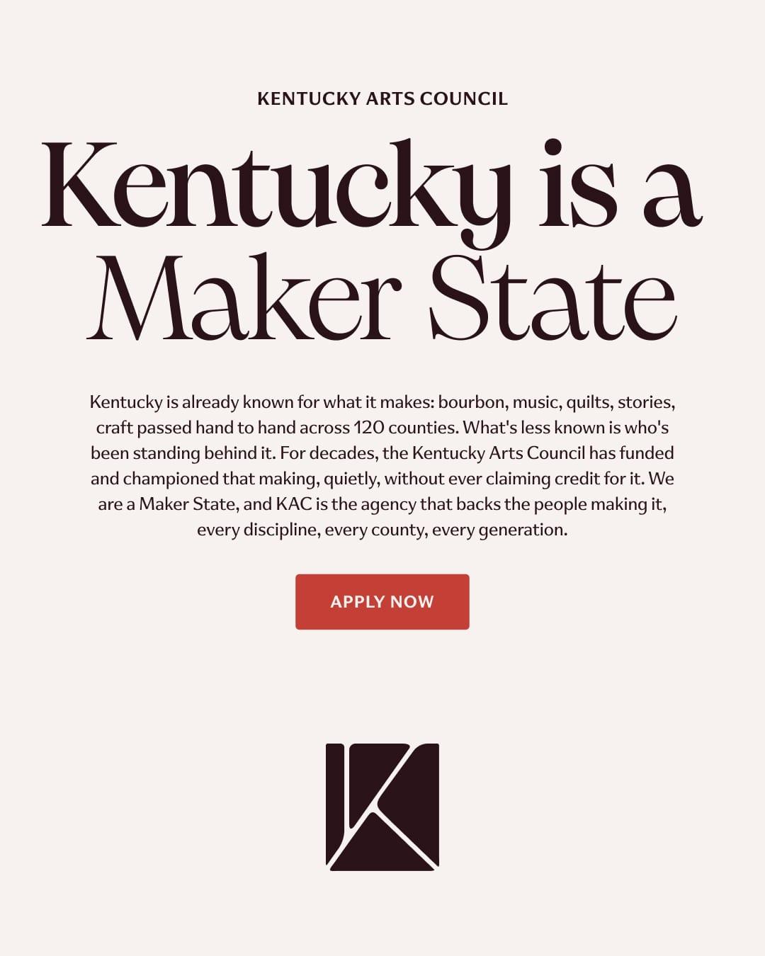 "Kentucky is a Maker State" poster with body copy, an Apply Now button and the K mark